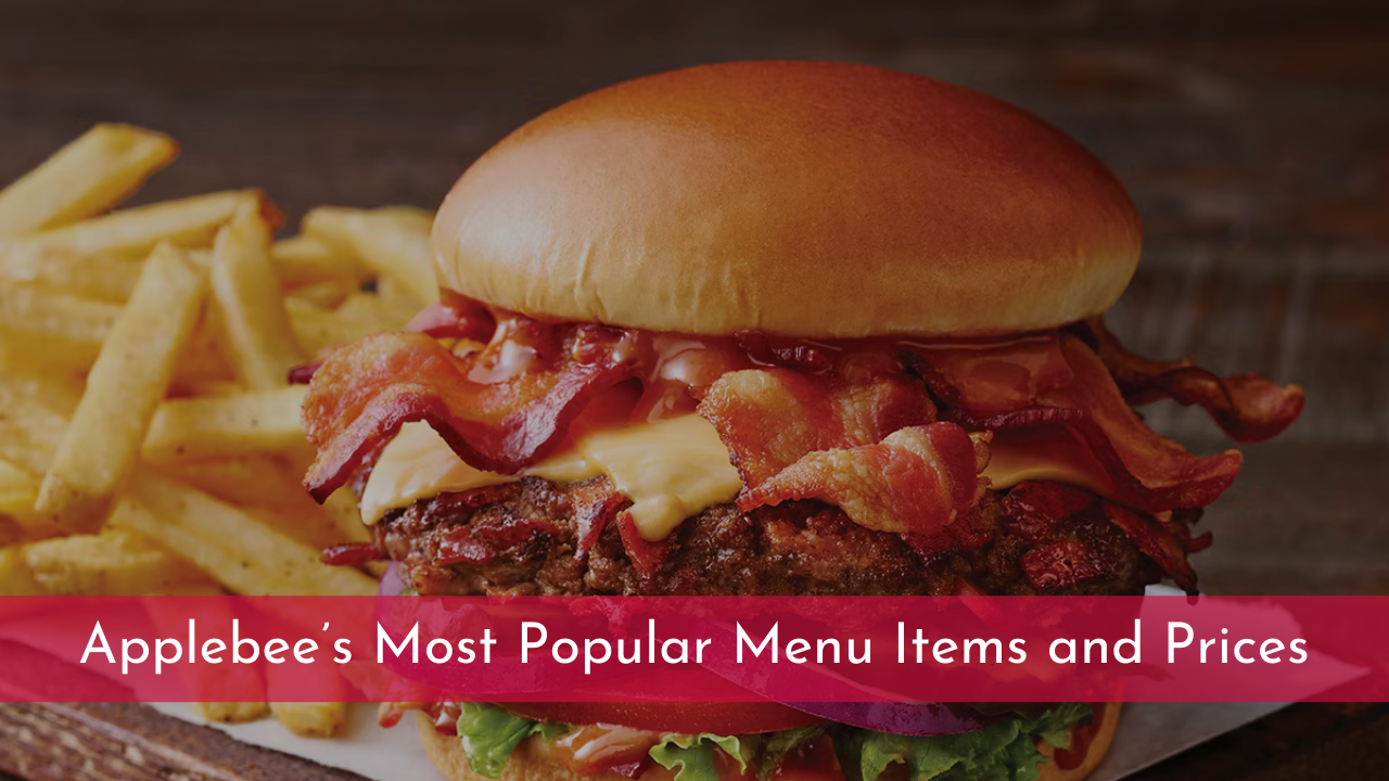 Applebee’s most popular menu items