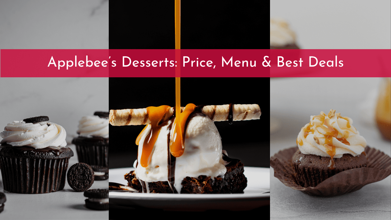 Applebee’s Desserts: Price, Menu & Best Deals