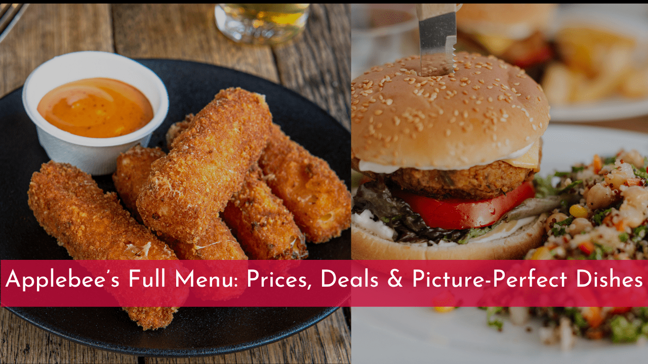 Applebee’s Full Menu: Prices, Deals & Picture-Perfect Dishes