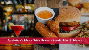 Applebee's Menu With Prices: Complete 2024 Guide (Steak, Ribs & More)​